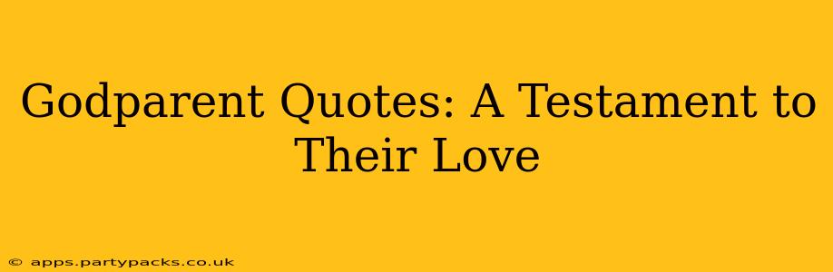 Godparent Quotes: A Testament to Their Love