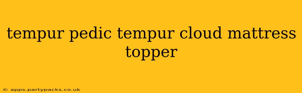 tempur pedic tempur cloud mattress topper